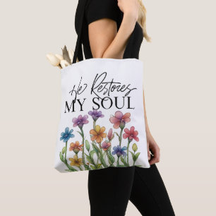 He Restores My Soul Tote Bag
