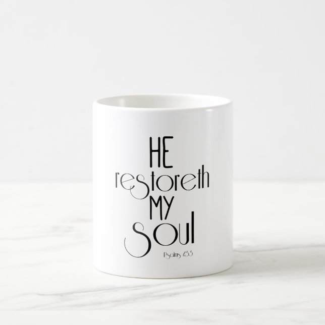 He restoreth my Soul Bible Verse Coffee Mug (Center)