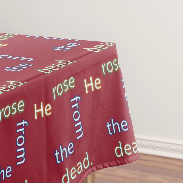 He Rose from the Dead Tablecloth (In Situ)