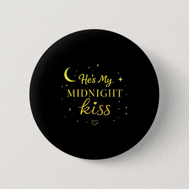 He’s My Midnight Kiss Romantic Saying Matching Cou 6 Cm Round Badge (Front)