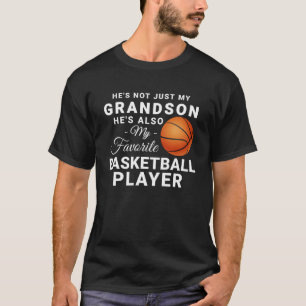 He s Not Just My Grandson He s Favourite Basketbal T-Shirt