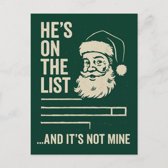 He’s On The List Funny Christmas  Postcard (Front)