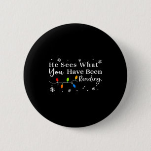 He Sees What You Have Been Reading Christmas Book 6 Cm Round Badge