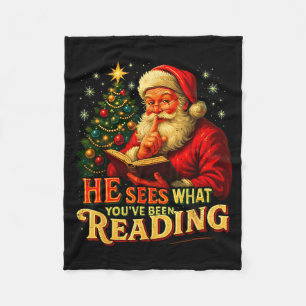 He Sees What You’ve Been Reading Santa Book Lover  Fleece Blanket