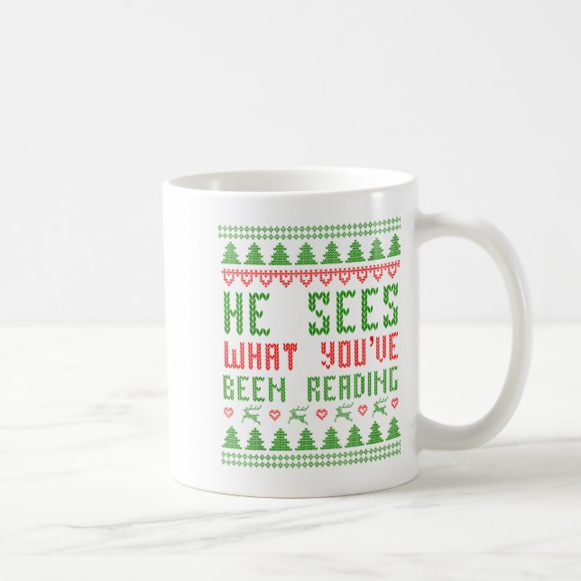 He Sees What You've Been Reading Christmas Book Wo Coffee Mug (Right)