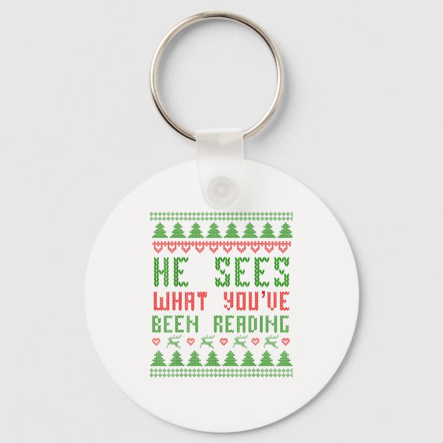 He Sees What You've Been Reading Christmas Book Wo Key Ring (Front)