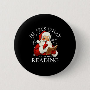 He Sees What You've Been Reading Funny Bookish Chr 6 Cm Round Badge