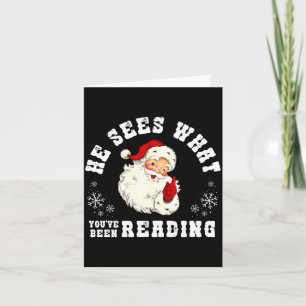 He Sees What You've Been Reading Funny Bookish Chr Card