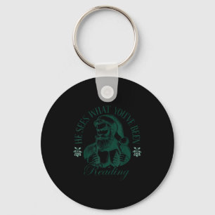 He Sees What You've Been Reading Funny Bookish Chr Key Ring