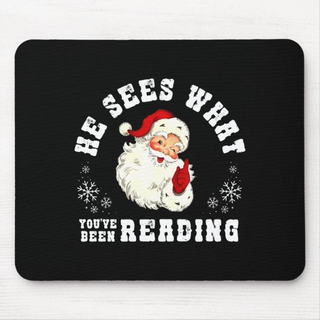 He Sees What You've Been Reading Funny Bookish Chr Mouse Mat (Front)