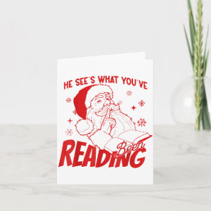 He Sees What You've Been Reading Santa Bookish Chr Card