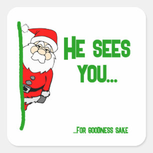 He Sees You... (For Goodness Sake) Santa Square Sticker
