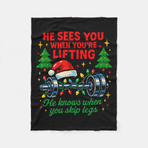 He Sees You Lifting Funny Skip Legs Christmas Tee  Fleece Blanket