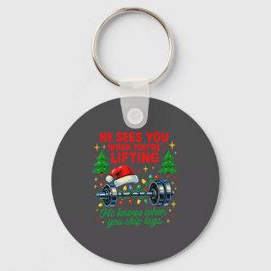 He Sees You Lifting Funny Skip Legs Christmas Tee Key Ring