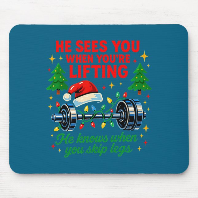 He Sees You Lifting Funny Skip Legs Christmas Tee  Mouse Mat (Front)