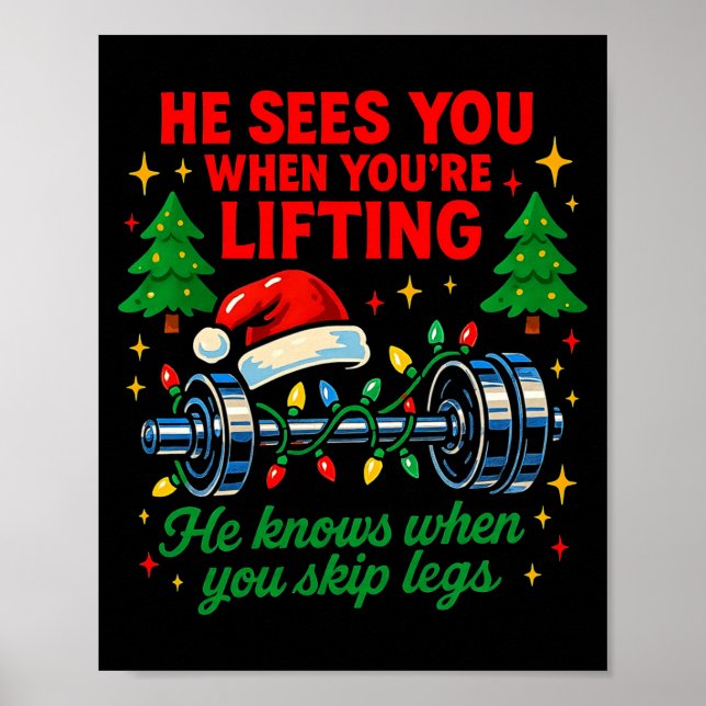 He Sees You Lifting Funny Skip Legs Christmas Tee  Poster (Front)