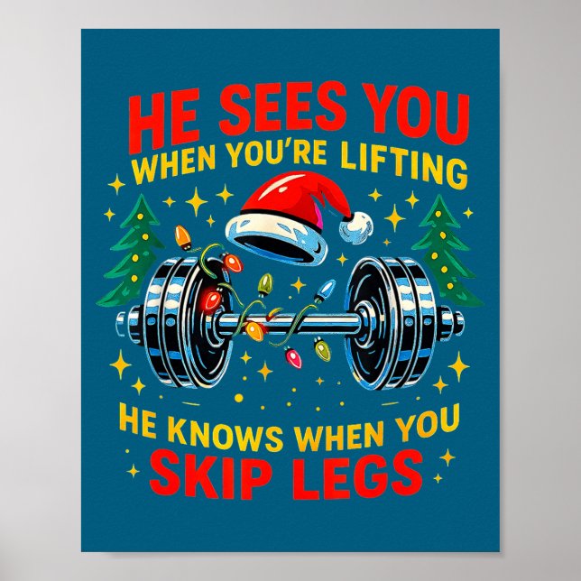 He Sees You Lifting Funny Skip Legs Christmas Tee  Poster (Front)