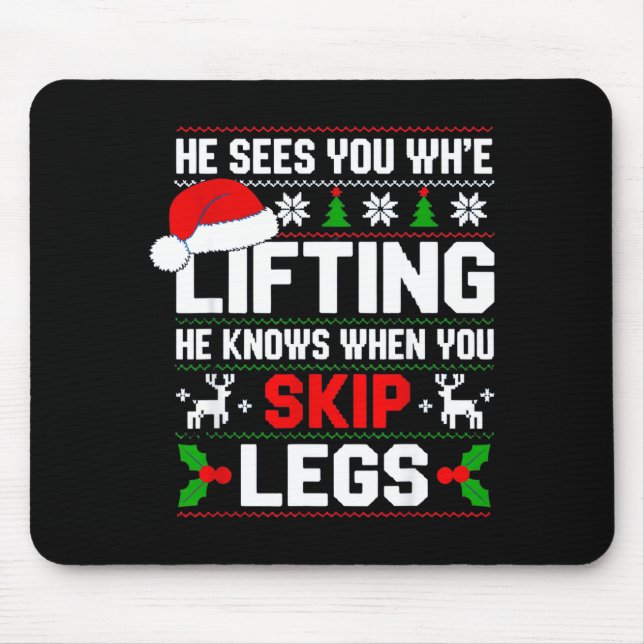 He Sees You Lifting Skip Legs Gym Enthusiasts Funn Mouse Mat (Front)