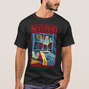 He Sees You When You&X27;Re Sleeping Essential T-Shirt