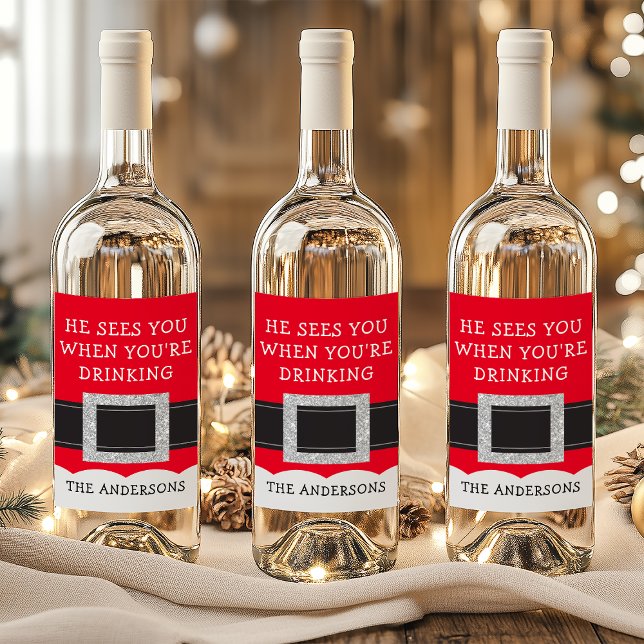He Sees You When You're Drinking Christmas Santa Wine Label (Creator Uploaded)