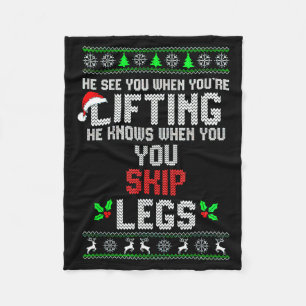 He Sees You When You're Lifting He Knows When You Fleece Blanket