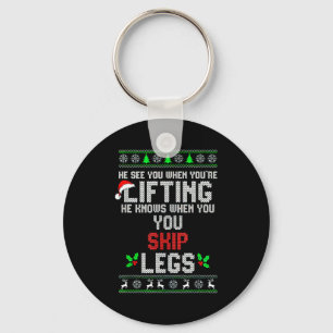 He Sees You When You're Lifting He Knows When You Key Ring