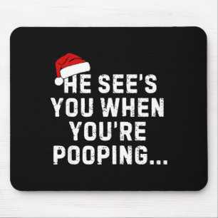 He See's You When You're Ong... Christmas Design Mouse Mat