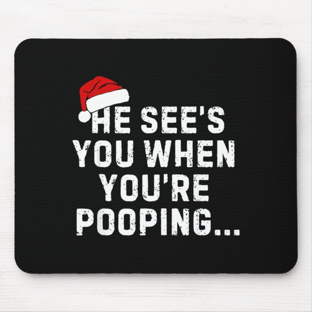 He See's You When You're Ong... Christmas Design  Mouse Mat (Front)