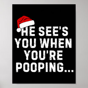 He See's You When You're Ong... Christmas Design  Poster