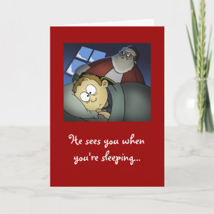 "He Sees You When You're Sleeping" Christmas Card