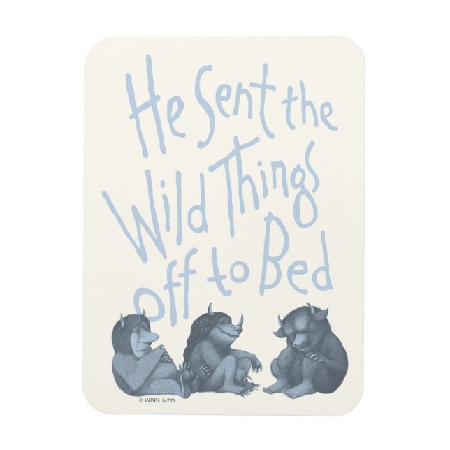 He Sent the Wild Things Off to Bed - Blue Magnet (Vertical)