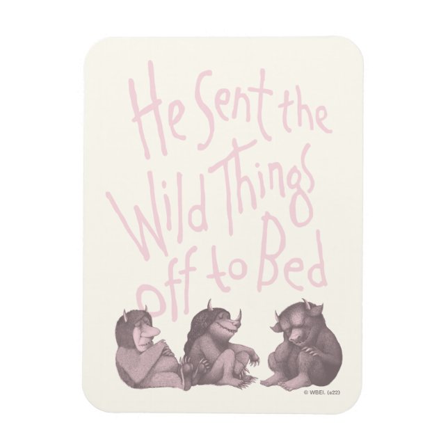 He Sent the Wild Things Off to Bed - Pink Magnet (Vertical)