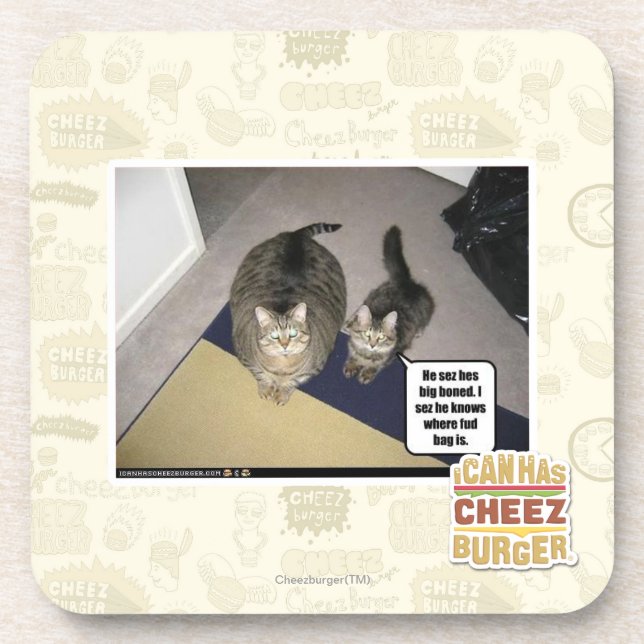 He sez hes big boned. coaster (Front)