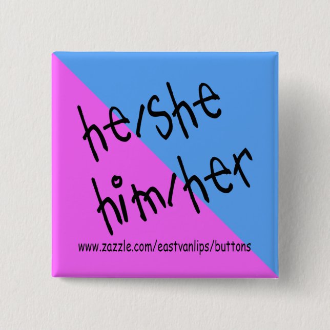 He She Him Her 15 Cm Square Badge (Front)