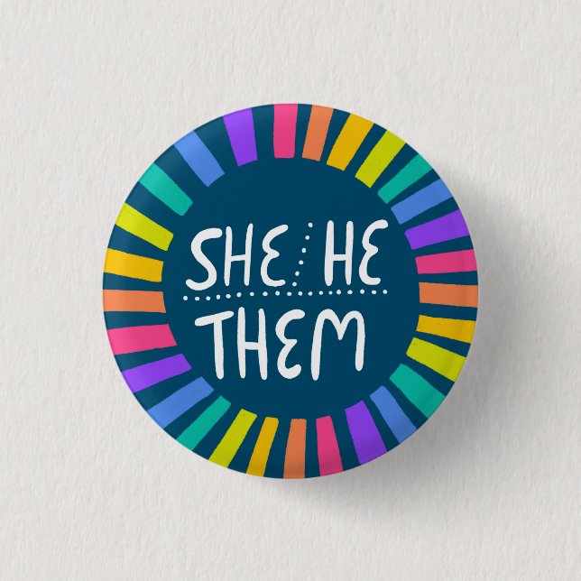 HE /SHE / THEM Pronouns Rainbow Handlettered Pride 3 Cm Round Badge (Front)