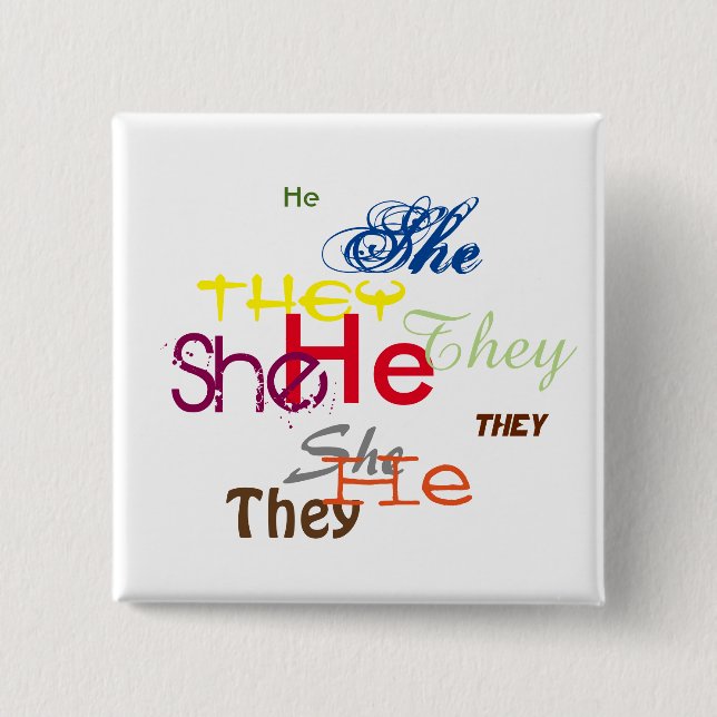 He/She/They All Over 15 Cm Square Badge (Front)
