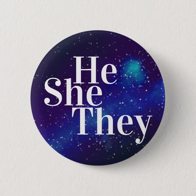 He/She/They Customisable Galaxy Pronoun 6 Cm Round Badge (Front)