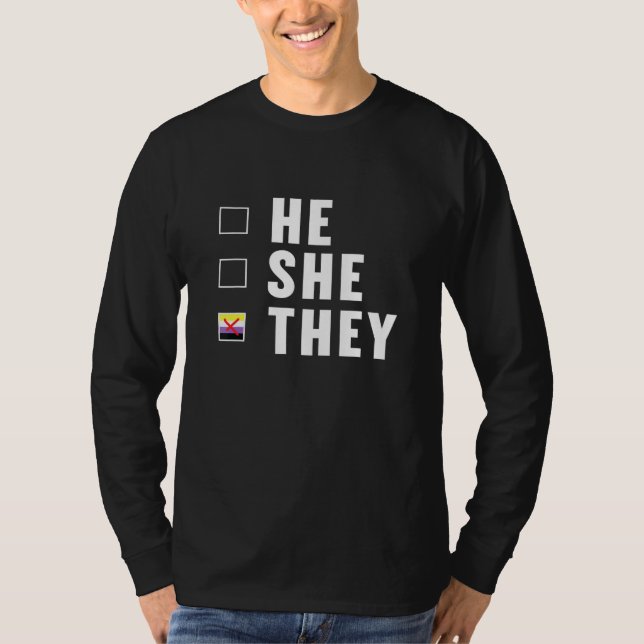 He She They Nonbinary Enby Genderqueer Non Binary T-Shirt (Front)