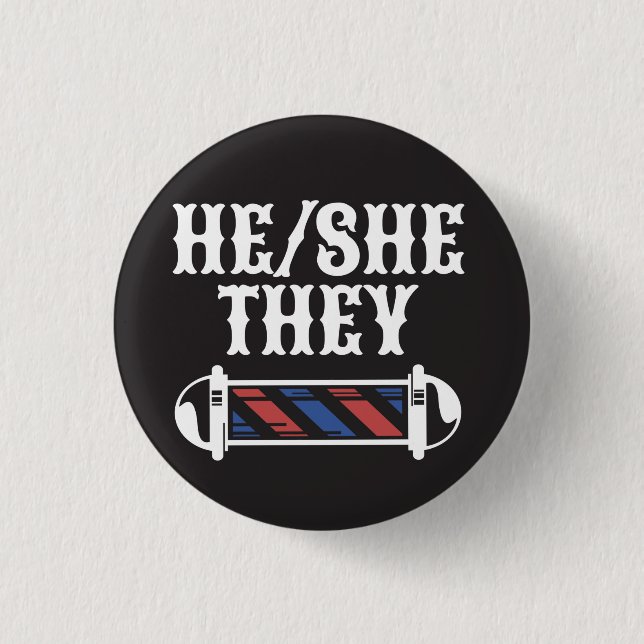 HE/SHE/THEY Pronoun Button (Front)