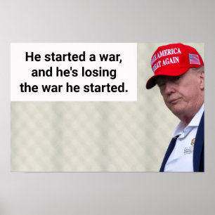 He Started A War Poster