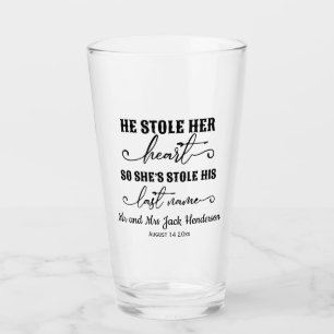 He stole her heart so she stole his last name glass