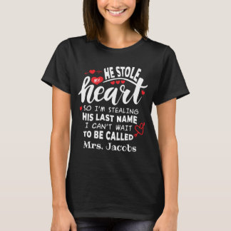 He Stole My Heart Personalized Wedding T-Shirt