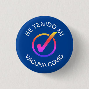 He Tenido Mi Vacuna COVID Pin