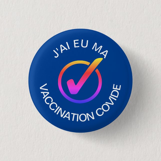 He Tenido Mi Vacuna COVID Pin (Front)