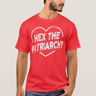 He The Patriarchy Feminism Witch Wicca Feminist Wi T-Shirt