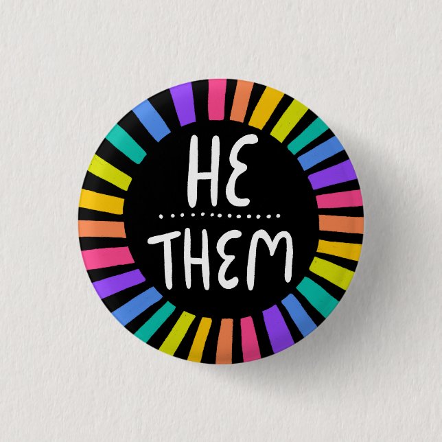 HE / THEM Pronouns Rainbow Handlettered Pride 3 Cm Round Badge (Front)