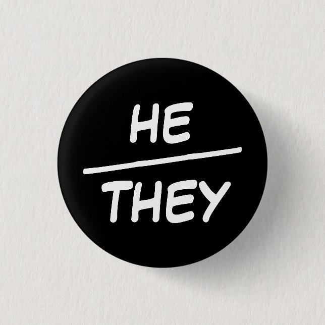 He/They Pronouns Black & White Badge (Front)