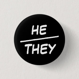 He/They Pronouns Black & White Badge