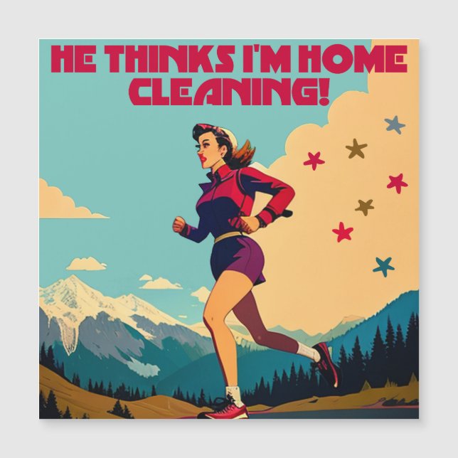 He Thinks I'm Home Cleaning Sassy Runner (Front)