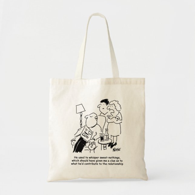He used to whisper "sweet nothings" tote bag (Front)